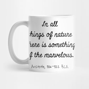 Marvelous Nature, Aristotle 384–322 BCE Mug